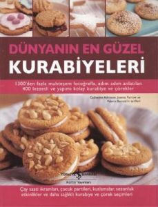 Dünyanın En Güzel Kurabiyeleri                                                                                                                                                                                                                                 