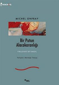 Bir Putun Alacakaranlığı                                                                                                                                                                                                                                       
