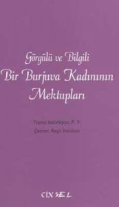 Görgülü ve Bilgili Bir Burjuva Kadınının Mektuplar                                                                                                                                                                                                             
