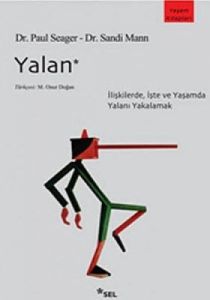 Yalan - İlişkilerde, İşte ve Yaşamda Yalanı Yakala                                                                                                                                                                                                             