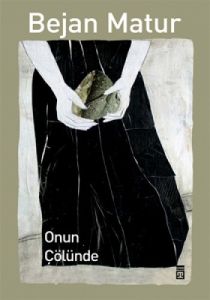 Onun Çölünde                                                                                                                                                                                                                                                   