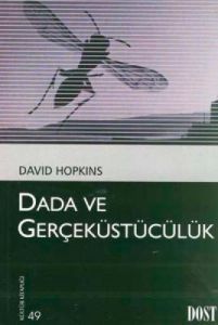 Dada ve Gerçeküstücülük                                                                                                                                                                                                                                        