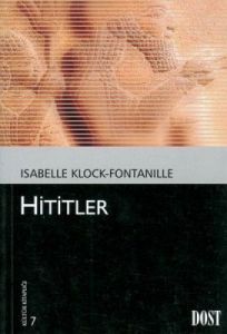 Hititler-Kültür Kitaplığı 7                                                                                                                                                                                                                                    