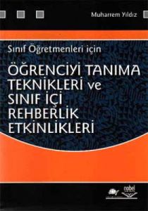Öğrenciyi Tanıma Teknikleri ve Sınıf İçi Rehberlik                                                                                                                                                                                                             