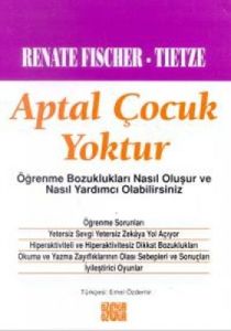 Aptal Çocuk Yoktur                                                                                                                                                                                                                                             