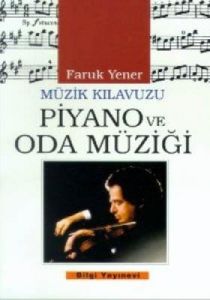 Müzik Kılavuzu Piyano ve Oda Müziği                                                                                                                                                                                                                            
