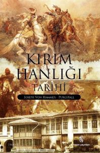 Kırım Hanlığı Tarihi                                                                                                                                                                                                                                           