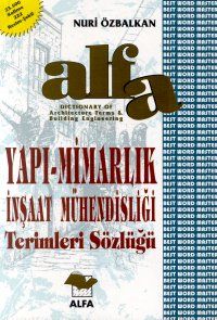 Alfa Yapı - Mimarlık İnşaat Mühendisliği Terimleri                                                                                                                                                                                                             
