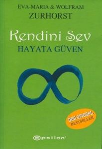 Kendini Sev Hayata Güven                                                                                                                                                                                                                                       