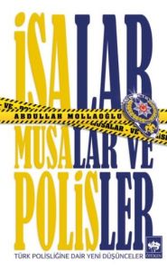 İsalar Musalar ve Polisler                                                                                                                                                                                                                                     
