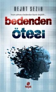 Bedenden Ötesi                                                                                                                                                                                                                                                 