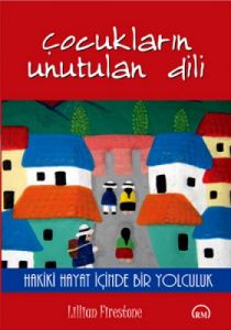 Çocukların Unutulan Dili                                                                                                                                                                                                                                       