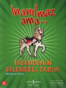 İnanılmaz Ama - Eğlenceli Tarihi                                                                                                                                                                                                                               