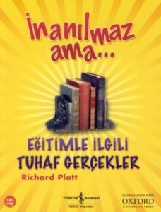 İnanılmaz Ama - Eğitimle İlgili Tuhaf Gerçekler                                                                                                                                                                                                                