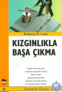 Kızgınlıkla Başa Çıkma                                                                                                                                                                                                                                         