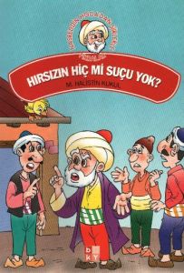 Hırsızın Hiç mi Suçu Yok!                                                                                                                                                                                                                                      