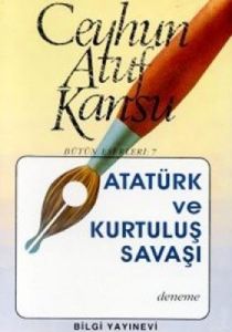 Atatürk ve Kurtuluş Savaşı                                                                                                                                                                                                                                     
