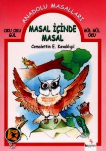 Anadolu Masalları: Masal İçinde Masal                                                                                                                                                                                                                          