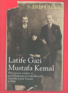 Latife Gazi Mustafa Kemal                                                                                                                                                                                                                                      