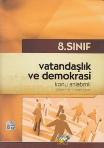 FDD 8. Sınıf Vatandaşlık ve Demokrasi Konu Anlatı                                                                                                                                                                                                              