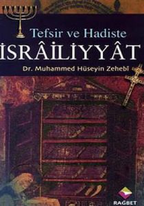 Tefsir ve Hadiste İsrailiyyat                                                                                                                                                                                                                                  
