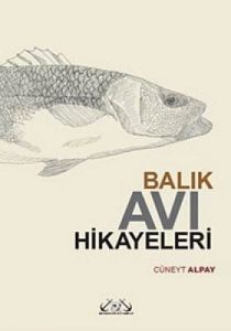 Balık Avı Hikayeleri                                                                                                                                                                                                                                           