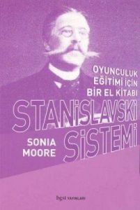 Stanislavski Sistemi Oyunculuk Eğitimi İçin Bir El                                                                                                                                                                                                             