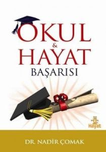 Okul ve Hayat Başarısı                                                                                                                                                                                                                                         