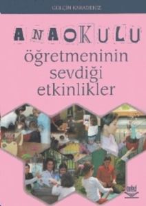Anaokulu Öğretmeninin Sevdiği Etkinlikler                                                                                                                                                                                                                      
