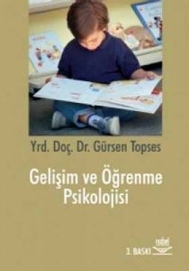 Gelişim ve Öğrenme Psikolojisi                                                                                                                                                                                                                                 