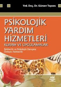Psikolojik Yardım Hizmetleri - Kuram ve Uygulamala                                                                                                                                                                                                             
