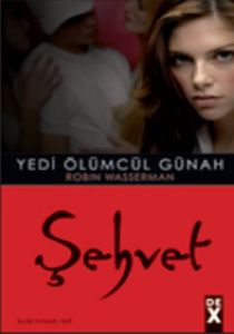 Yedi Ölümcül Günah - Şehvet                                                                                                                                                                                                                                    