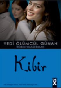 Yedi Ölümcül Günah - Kibir                                                                                                                                                                                                                                     