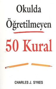 Okulda Öğretilmeyen 50 Kural                                                                                                                                                                                                                                   