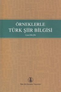 Örneklerle Türk Şiir Bilgisi                                                                                                                                                                                                                                   