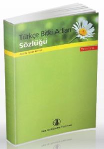 Türkçe Bitki Adları Sözlüğü                                                                                                                                                                                                                                    