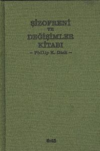 Şizofreni ve Değişimler Kitabı                                                                                                                                                                                                                                 