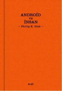 Android ve İnsan                                                                                                                                                                                                                                               