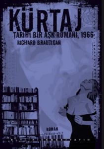 Kürtaj  - Tarihi Bir Aşk Romanı, 1966                                                                                                                                                                                                                          