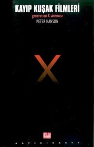Kayıp Kuşak Filmleri Generation X Sineması                                                                                                                                                                                                                     
