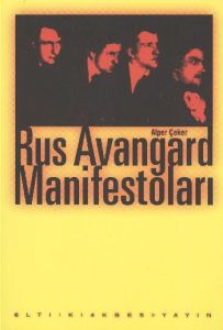 Rus Avangard Manifestoları                                                                                                                                                                                                                                     