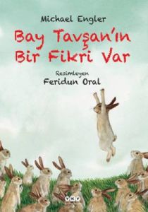 Bay Tavşan’ın Bir Fikri Var                                                                                                                                                                                                                                    