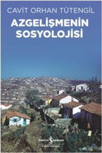 Azgelişmenin Sosyolojisi                                                                                                                                                                                                                                       