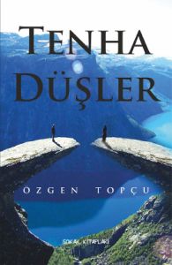 Tenha Düşler                                                                                                                                                                                                                                                   