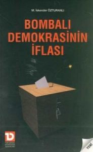 Bombalı Demokrasinin İflası                                                                                                                                                                                                                                    