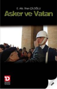 Asker ve Vatan                                                                                                                                                                                                                                                 
