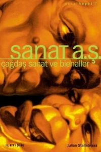 Sanat A.Ş. Çağdaş Sanat Ve Bienaller                                                                                                                                                                                                                           