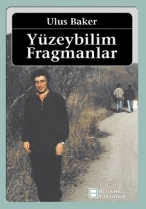 Yüzeybilim Fragmanlar                                                                                                                                                                                                                                          