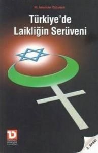 Türkiye’de Laikliğin Serüveni                                                                                                                                                                                                                                  