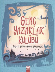Genç Yazarlar Kulübü Yaratıcı Yazma ve Okuma Uygul                                                                                                                                                                                                             
